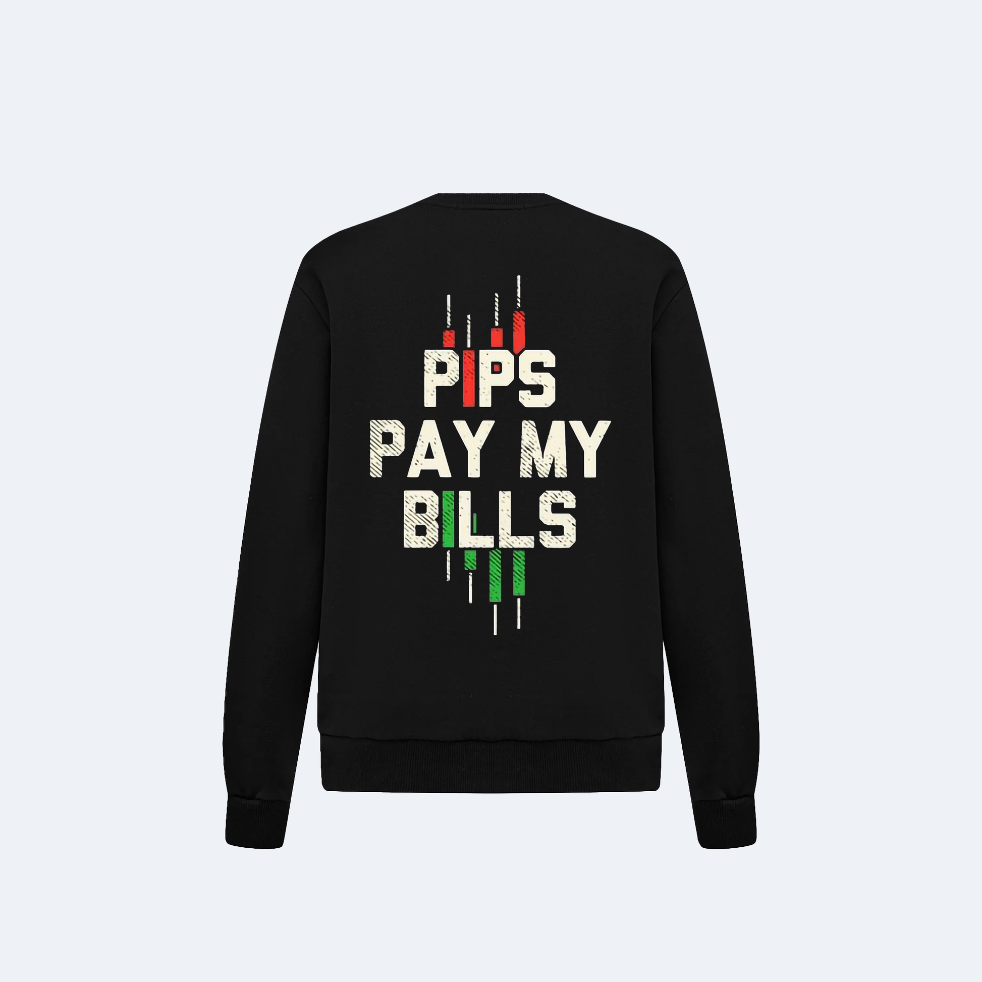 Pips Pay My Bills™ Sweatshirt